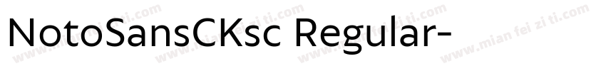 NotoSansCKsc Regular字体转换